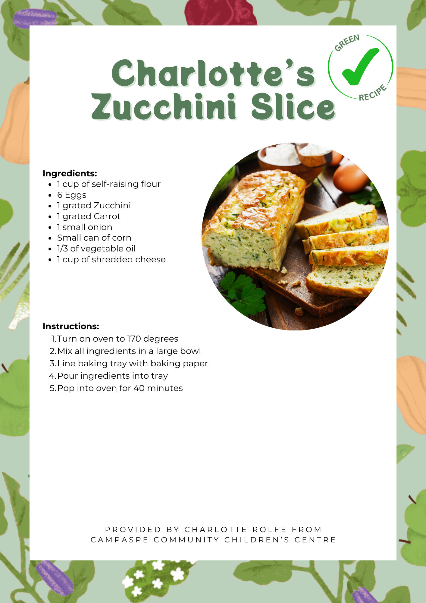 Charlotte's Zucchini Slice